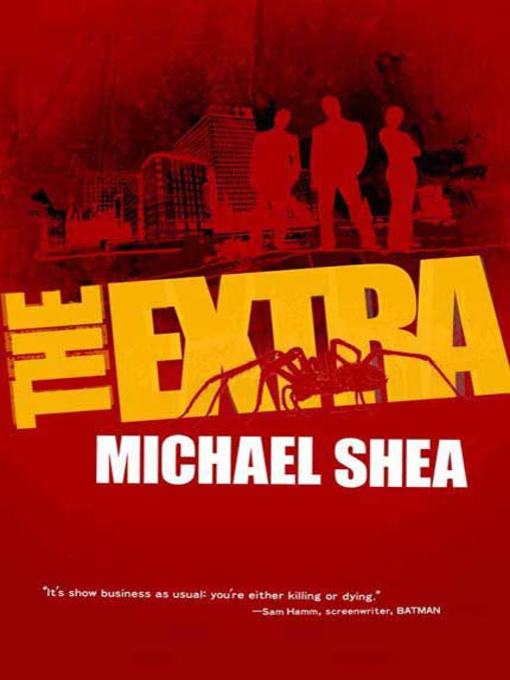 Title details for The Extra by Michael Shea - Wait list